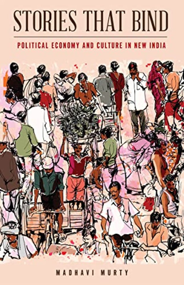 Stories That Bind – Political Economy and Culture in New India