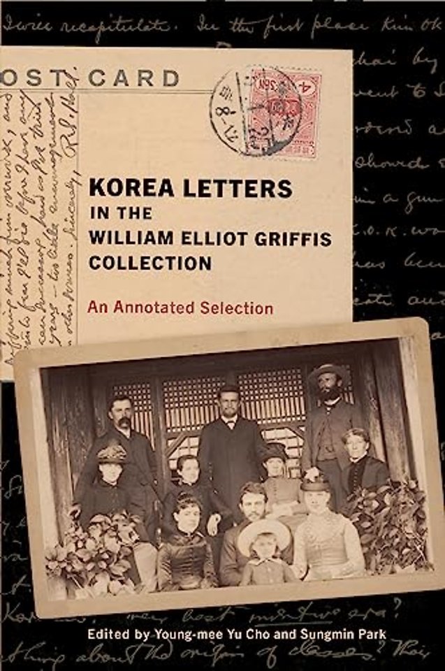 Korea Letters in the William Elliot Griffis Coll – An Annotated Selection