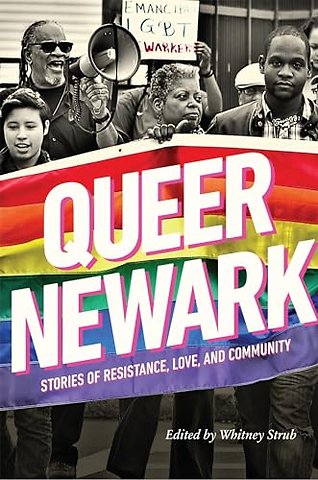 Queer Newark – Stories of Resistance, Love, and Community