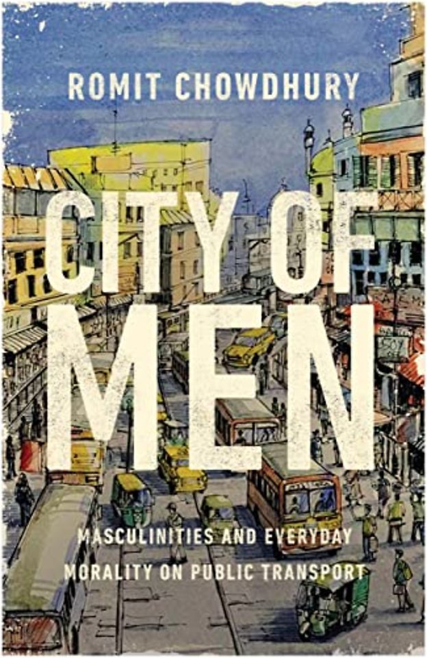 City of Men – Masculinities and Everyday Morality on Public Transport
