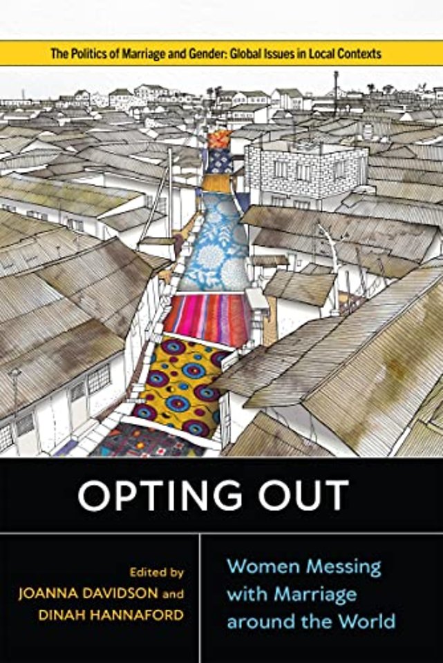 Opting Out – Women Messing with Marriage Around the World