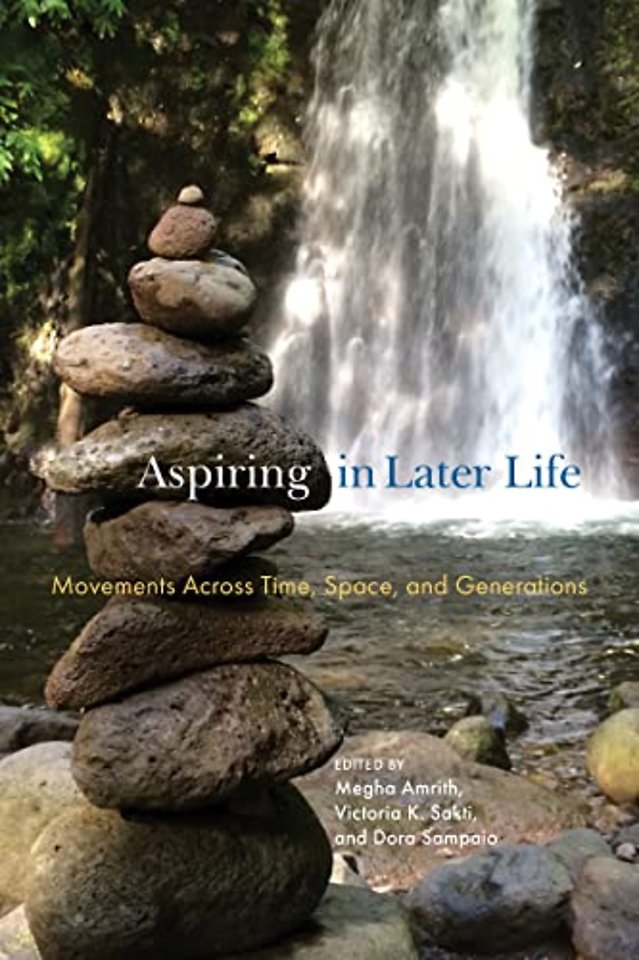 Aspiring in Later Life – Movements across Time, Space, and Generations