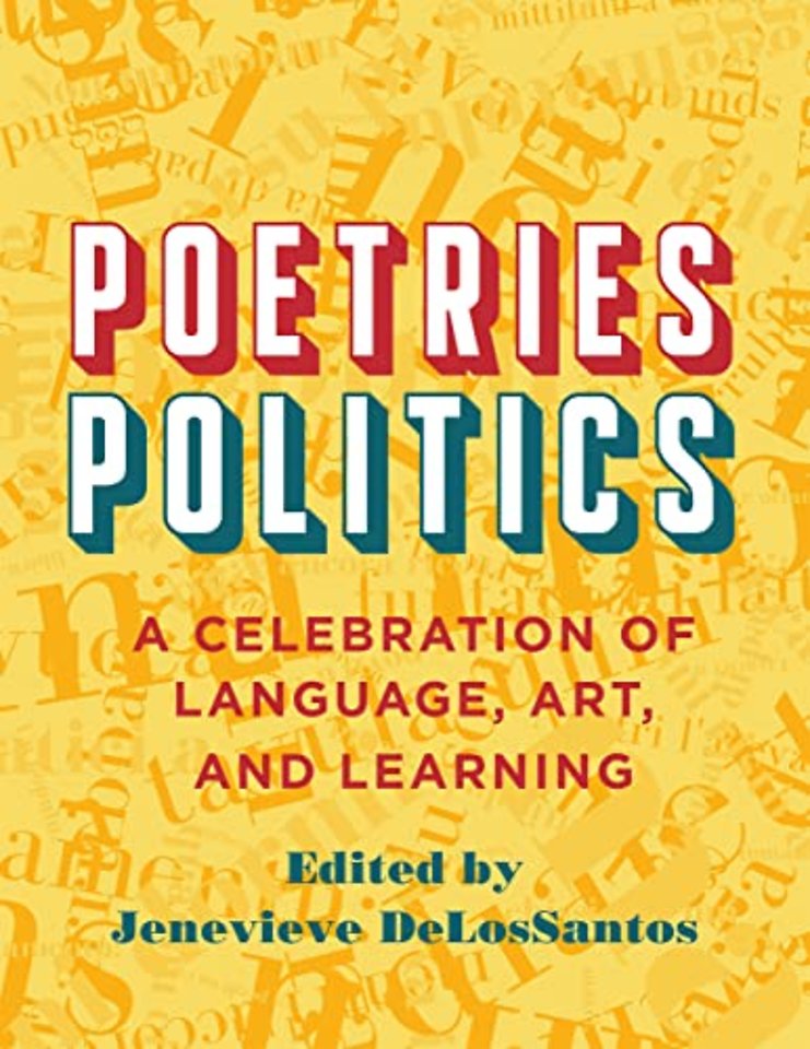 Poetries – Politics – A Celebration of Language, Art, and Learning