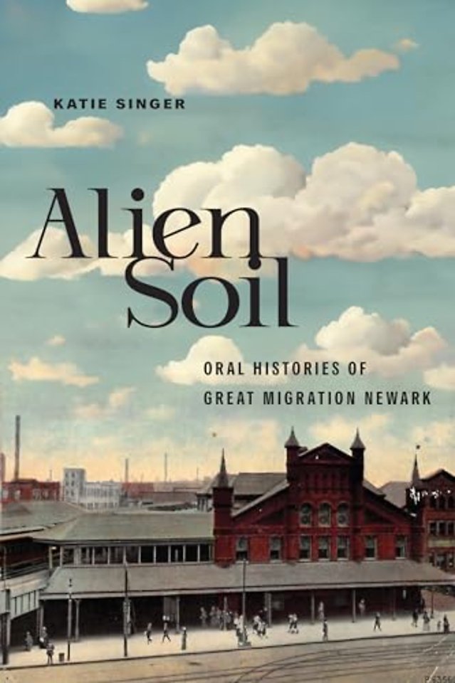 Alien Soil – Oral Histories of Great Migration Newark