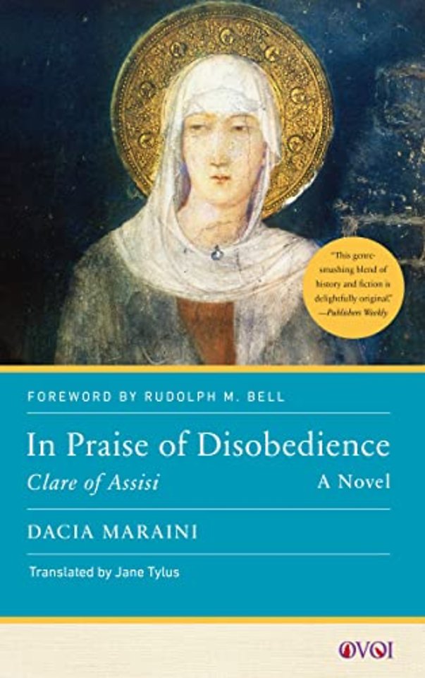 In Praise of Disobedience – Clare of Assisi, a Novel