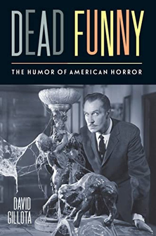 Dead Funny – The Humor of American Horror