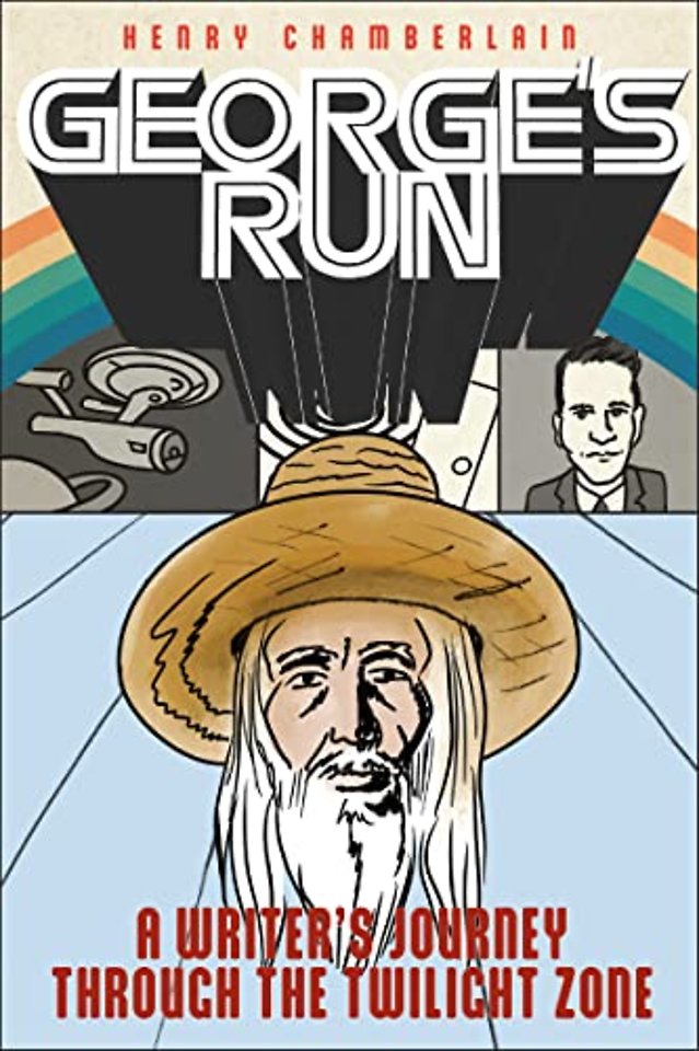 George`s Run – A Writer`s Journey Through the Twilight Zone