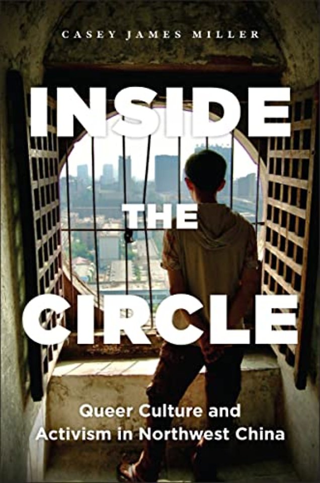 Inside the Circle – Queer Culture and Activism in Northwest China