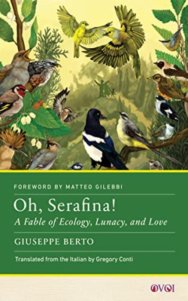 Oh, Serafina! – A Fable of Ecology, Lunacy, and Love