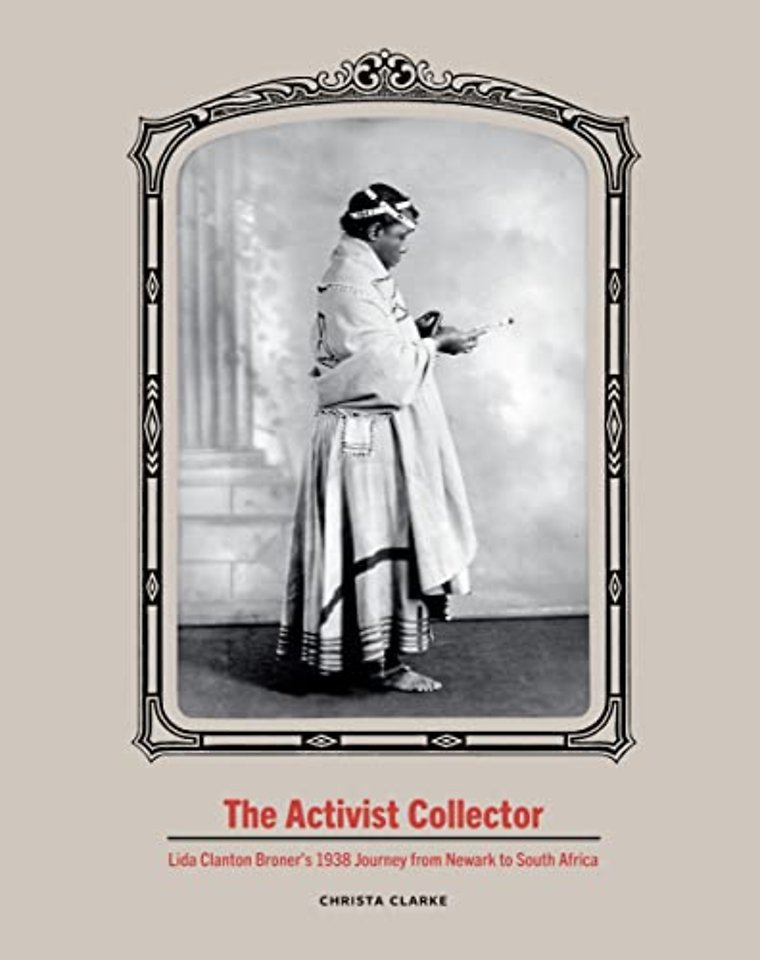 The Activist Collector – Lida Clanton Broner`s 1938 Journey from Newark to South Africa