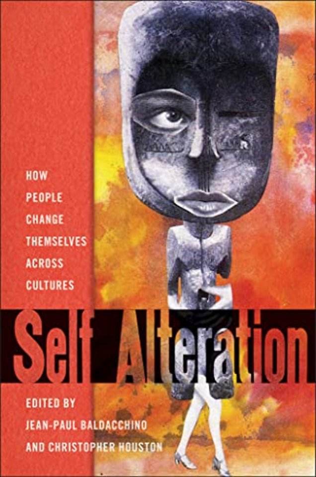 Self–Alteration – How People Change Themselves Across Cultures
