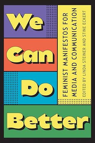 We Can Do Better – Feminist Manifestos for Media and Communication