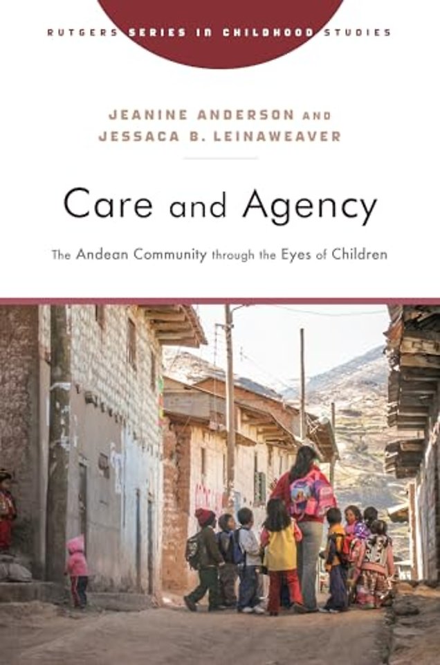Care and Agency – The Andean Community Through the Eyes of Children