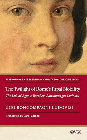 The Twilight of Rome's Papal Nobility