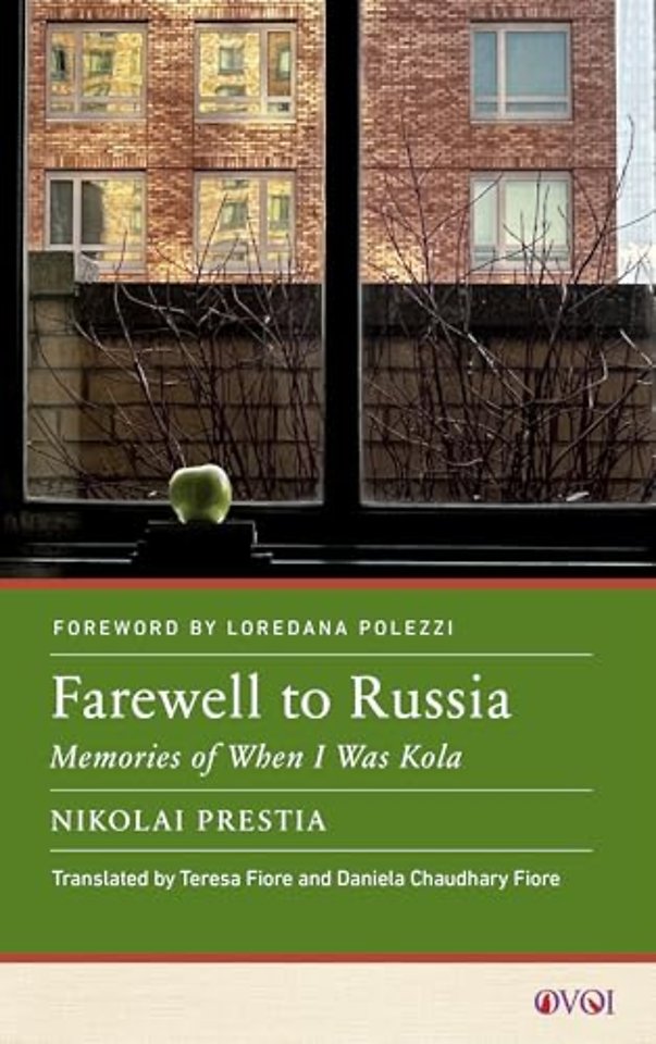 Farewell to Russia – Memories of When I Was Kola
