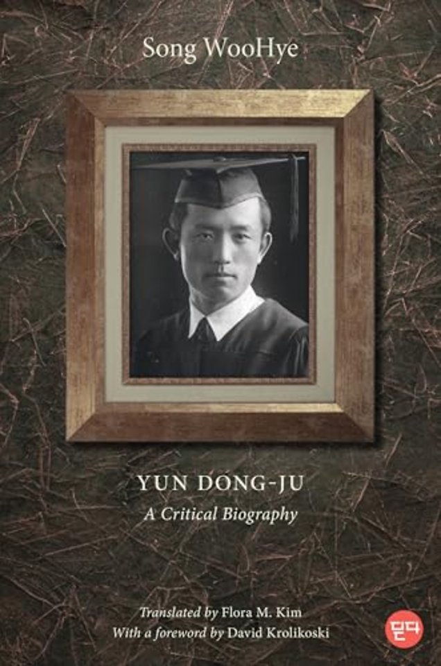 Yun Dong–ju – A Critical Biography