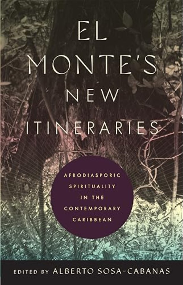 El Monte`s New Itineraries – Afrodiasporic Spirituality in the Contemporary Caribbean