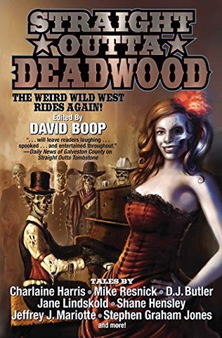 Straight Outta Deadwood