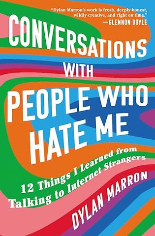 Conversations with People Who Hate Me