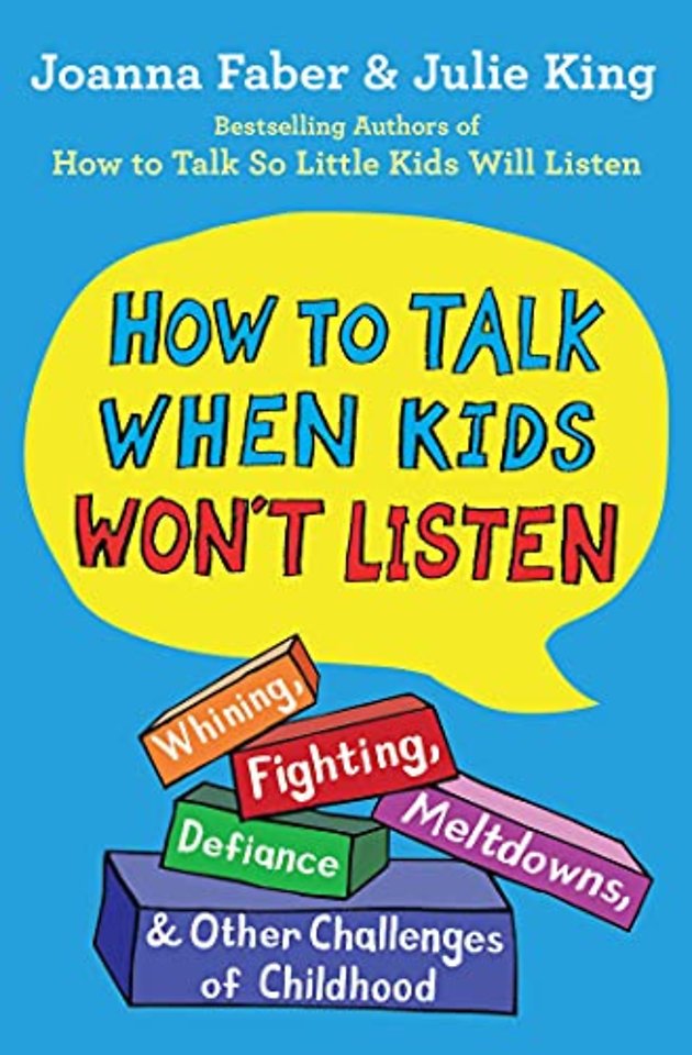 The How to Talk When Kids Won't Listen