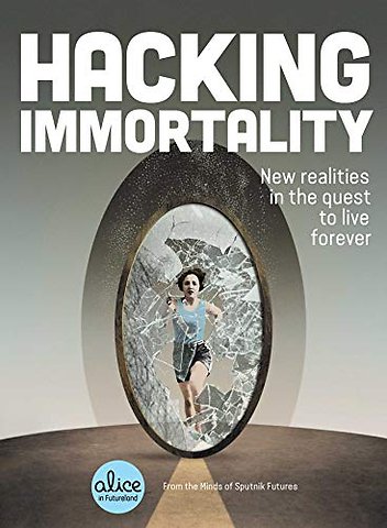 Hacking Immortality