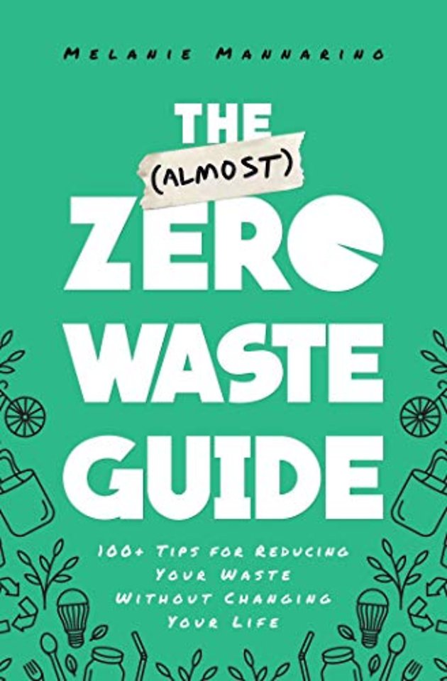 The (Almost) Zero-Waste Guide