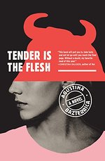Tender Is the Flesh Tender Is the Flesh