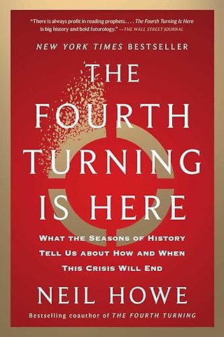 The Fourth Turning Is Here