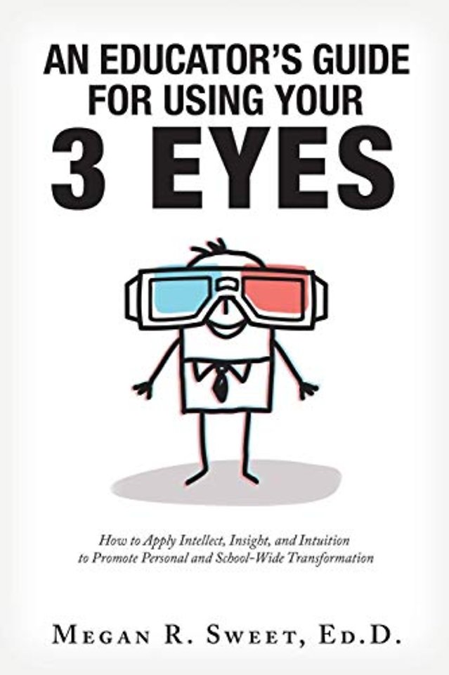 An Educator's Guide to Using Your 3 Eyes