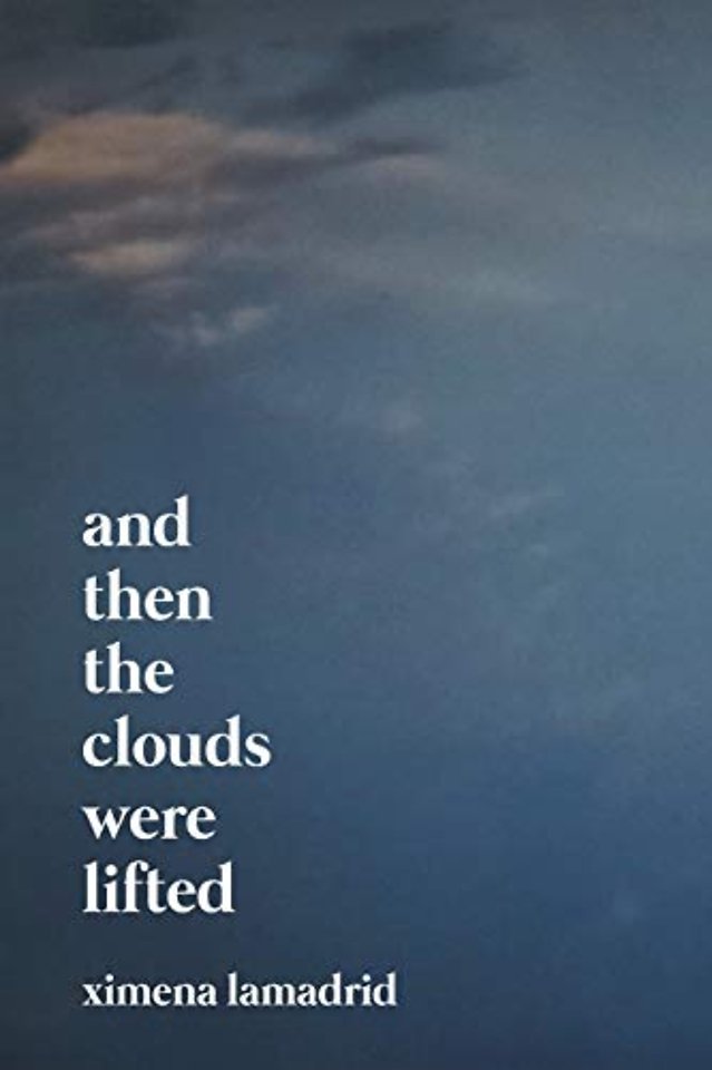 And Then the Clouds Were Lifted