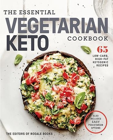The Essential Vegetarian Keto Cookbook