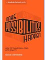 Make Possibilities Happen Make Possibilities Happen