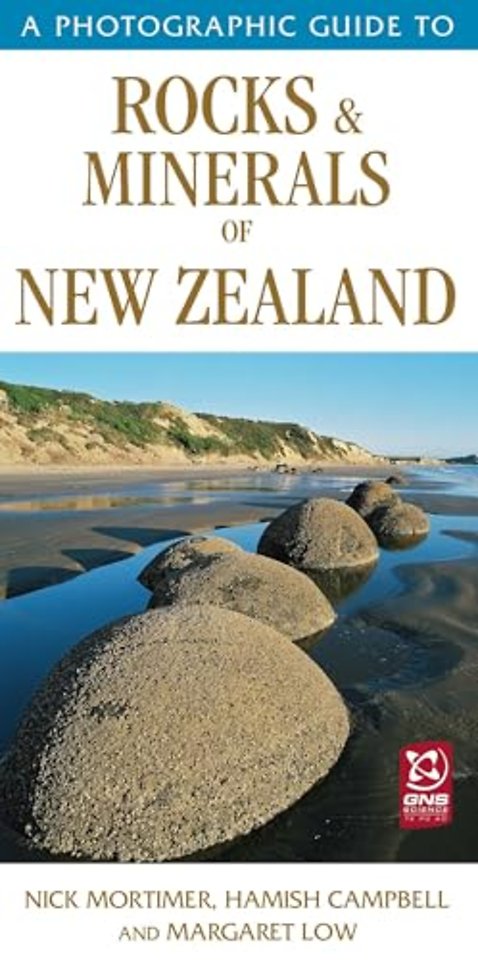 A Photographic Guide to Rocks & Minerals of New Zealand