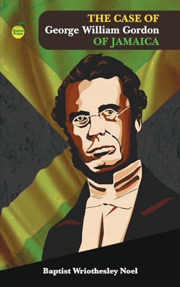 The Case of George William Gordon of Jamaica