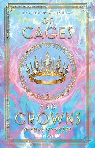 Of Cages and Crowns