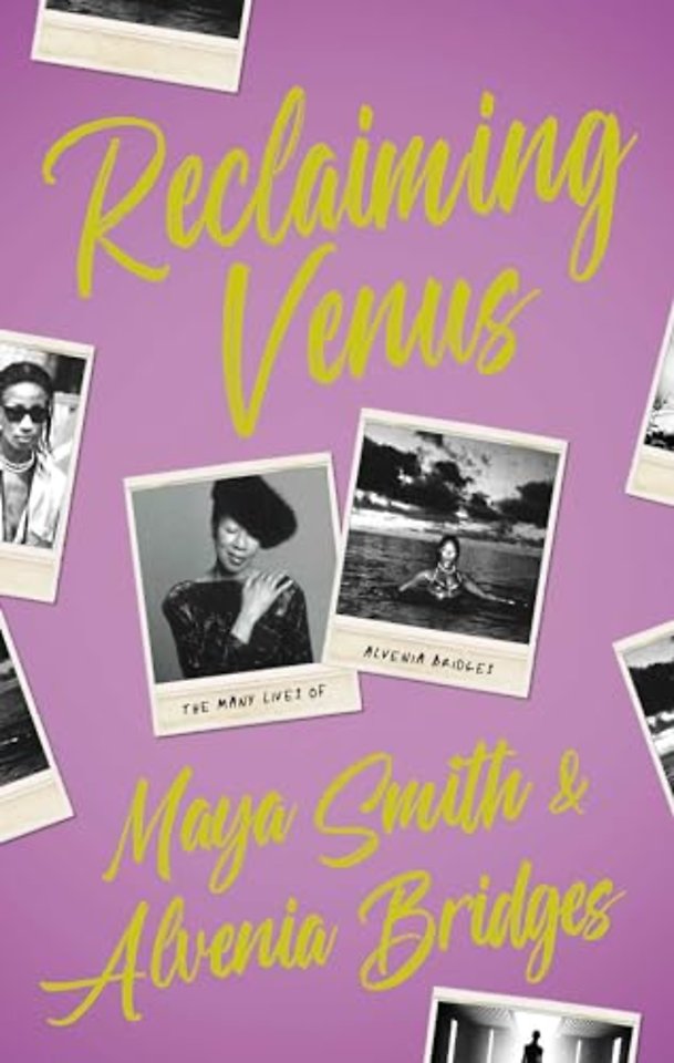 Reclaiming Venus: The Many Lives of Alvenia Bridges