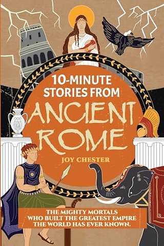 10-Minute Stories From Ancient Rome