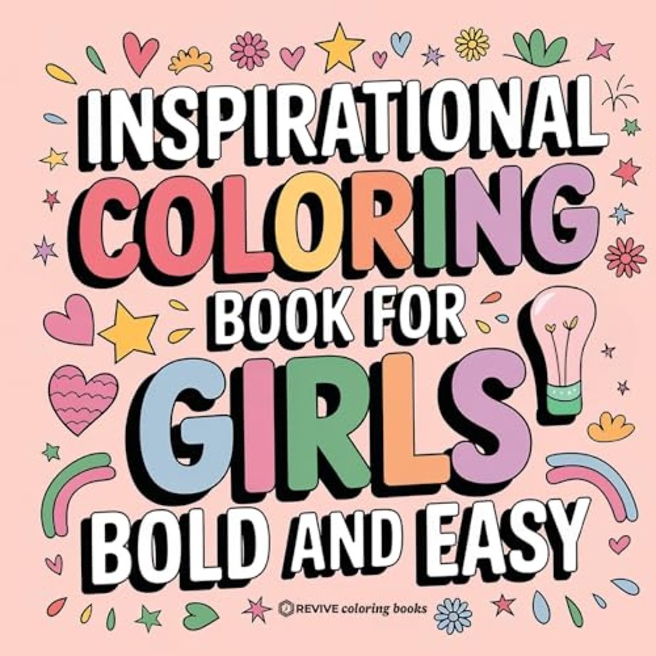Bold and Easy Inspirational Coloring Book for Girls