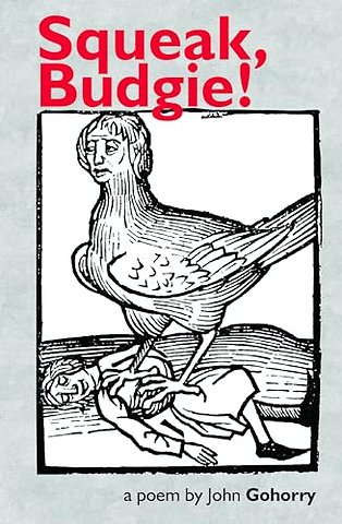 Squeak, Budgie!