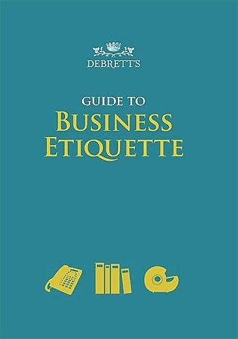 Debrett's Guide to Business Etiquette