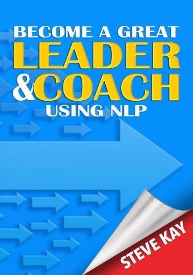 Become a Great Leader & Coach Using NLP