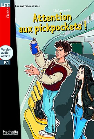 Attention aux pickpockets! + online audio - LFF B1