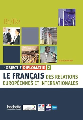 Objectif Diplomatie 2 - Livre de l'eleve (B1-B2)