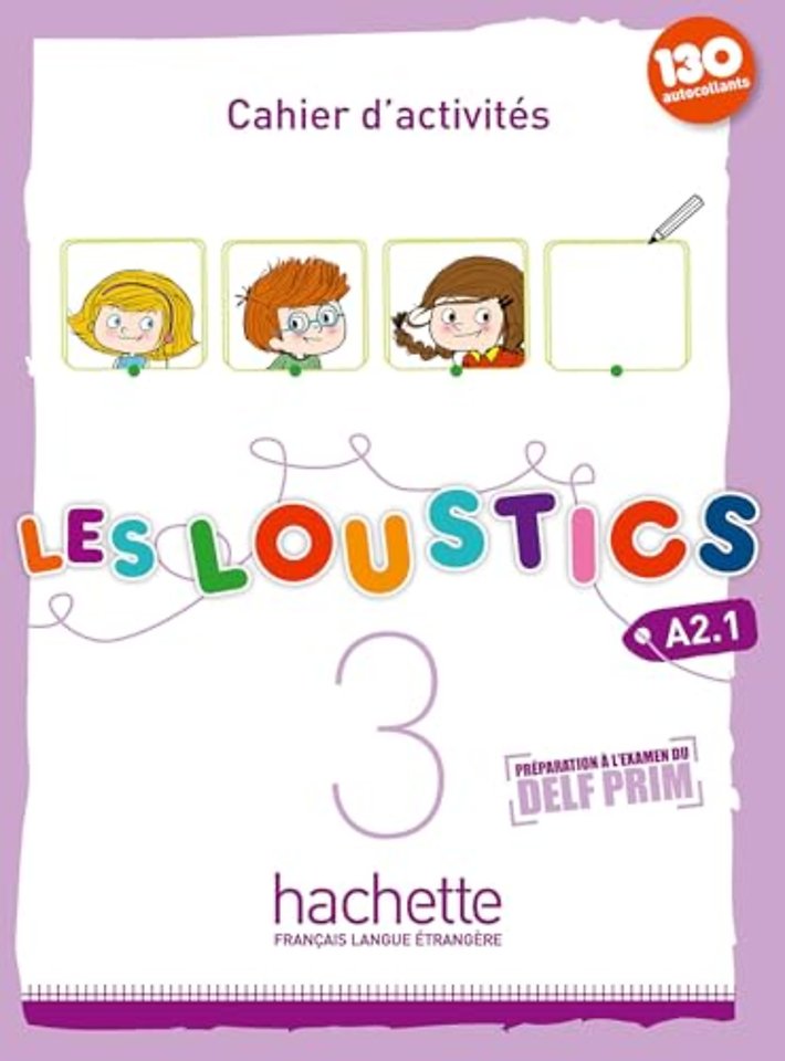 Les Loustics 3 : Cahier d'activites - A2.1