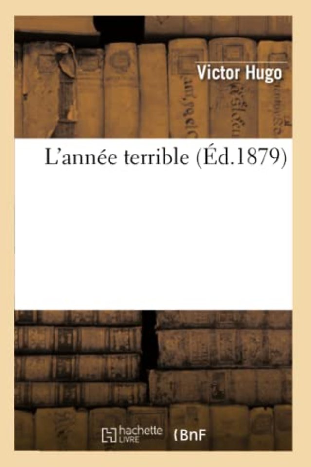 L'Annee Terrible (Ed.1879)