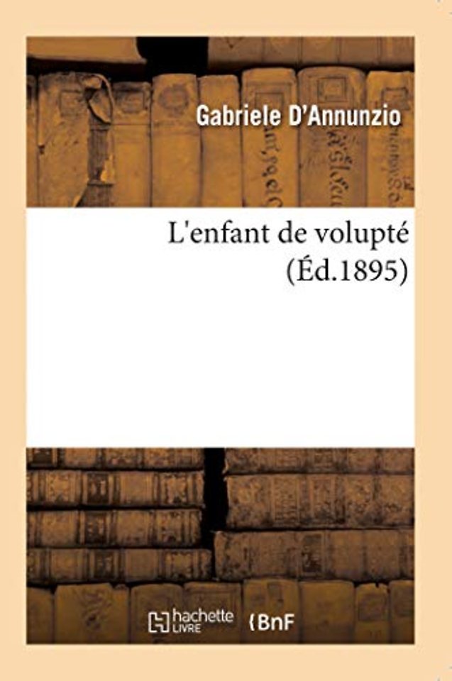 L'enfant de volupte (Ed.1895)