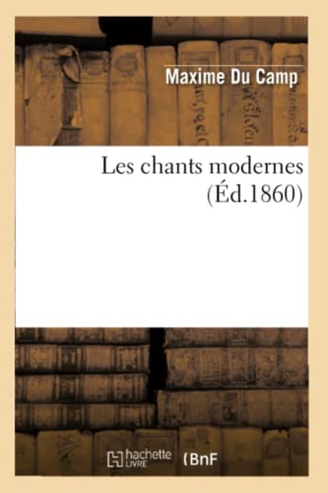 Les Chants Modernes (Ed.1860)