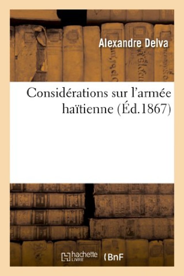 Considerations Sur l'Armee Haitienne