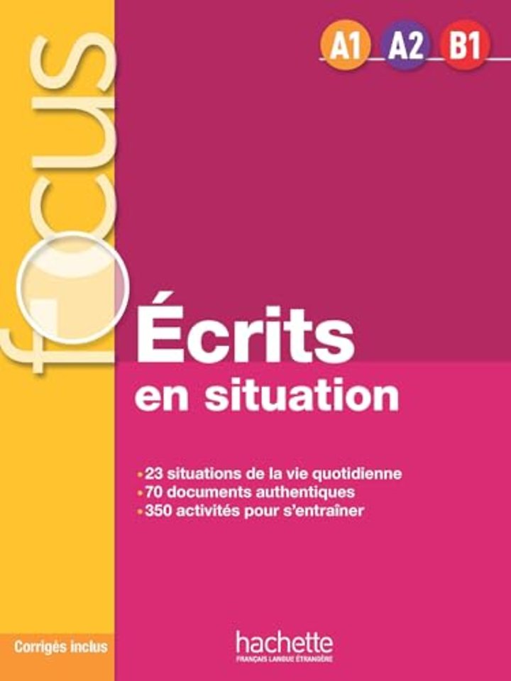 Ecrits en situation - Livre & corriges (A1-B1)