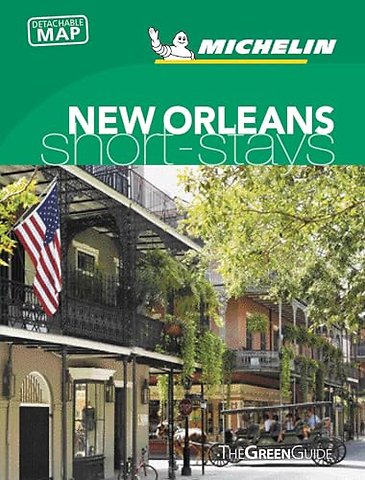 New Orleans - Michelin Green Guide Short Stays